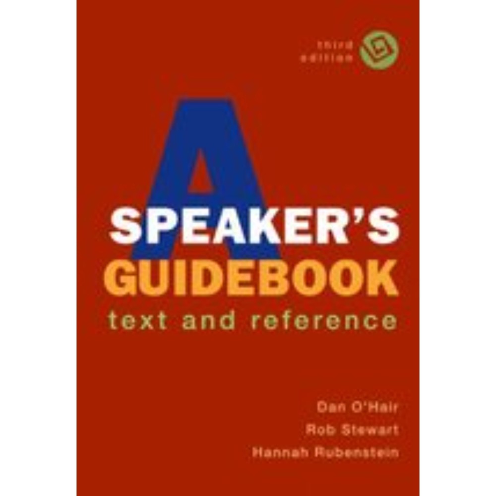 A Speaker's Guidebook: Text and Reference O'Hair, Dan; Stewart, Rob and Rubenste